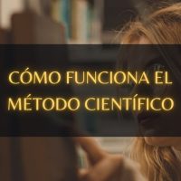 Cómo funciona el Método Científico