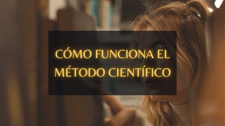 Cómo funciona el Método Científico