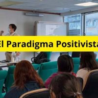 El Paradigma Positivista (Gabriel Pérez León)
